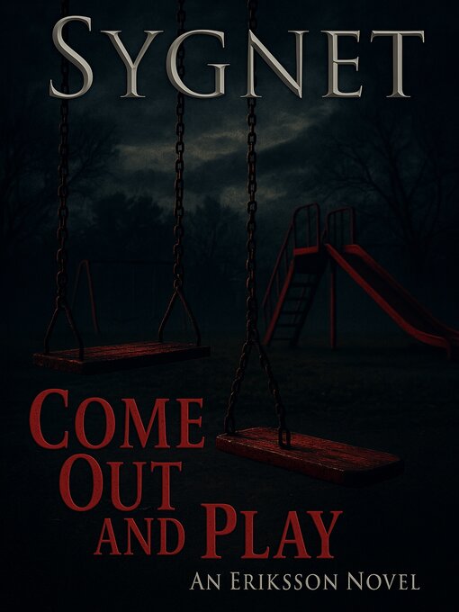 Title details for Come Out and Play by LS Sygnet - Available
